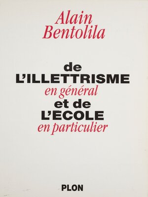 cover image of De l'illettrisme en général et de l'école en particulier